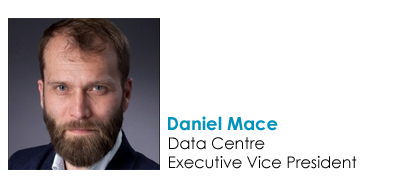 Dan Mace - Data Centre Executive Vice President